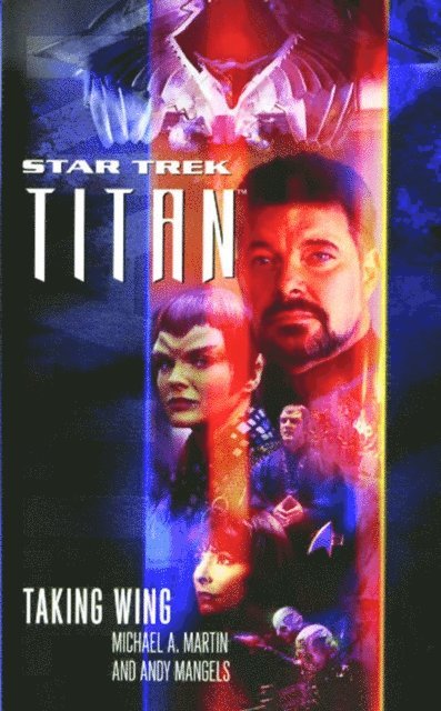 Andy Mangels, Michael A. Martin - Titan #1: Taking Wing, E-bok