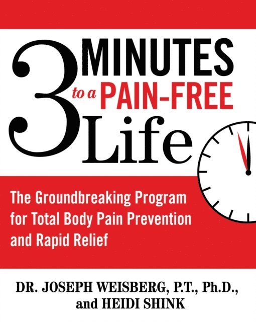 Heidi Shink, Joseph Weisberg - 3 Minutes to a Pain-Free Life, E-bok