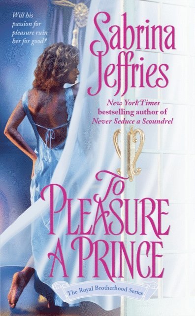 Sabrina Jeffries - To Pleasure a Prince, E-bok