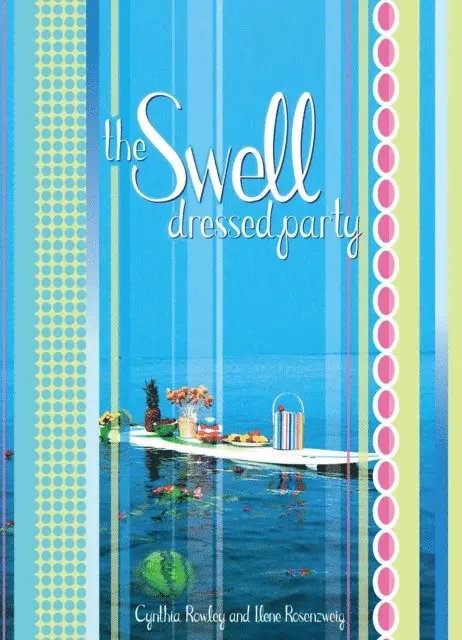 Ilene Rosenzweig, Cynthia Rowley - Swell Dressed Party, E-bok. Tillgänglighet: Lägg i varukorg