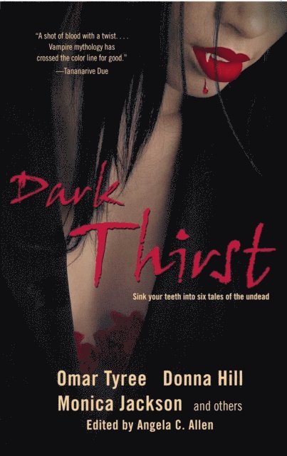 Kevin S. Brockenbrough, Linda Addison, Monica Jackson, Donna Hill, Omar Tyree, Angela Allen - Dark Thirst, E-bok