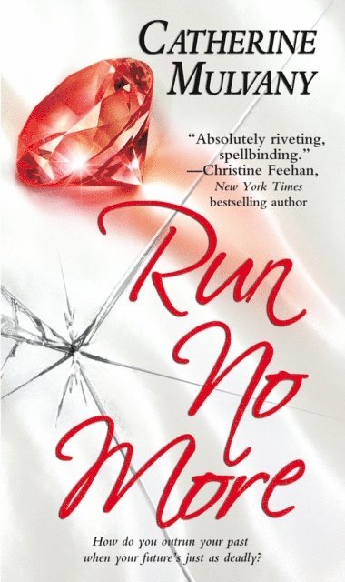 Catherine Mulvany - Run No More, E-bok