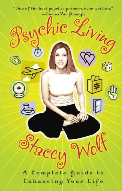 Stacey Wolf - Psychic Living, E-bok