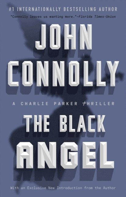 John Connolly - Black Angel, E-bok
