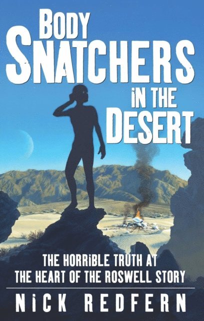 Nick Redfern - Body Snatchers in the Desert, E-bok
