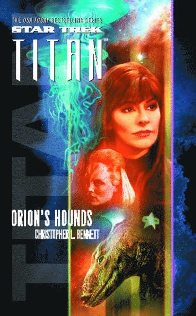 Christopher L. Bennett - Star Trek: Titan #3: Orion's Hounds, E-bok