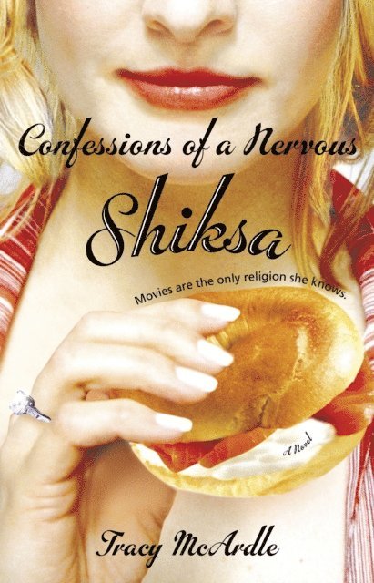 Tracy McArdle - Confessions of a Nervous Shiksa, E-bok