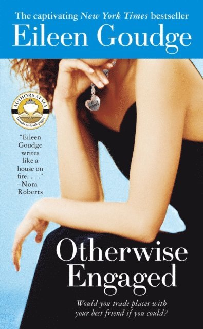 Eileen Goudge - Otherwise Engaged, E-bok