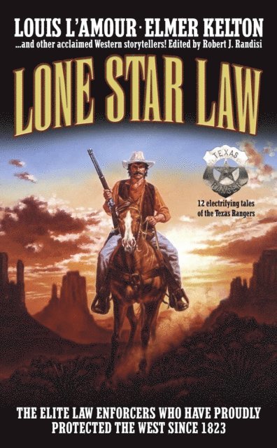 Ed Gorman, James M. Reasoner, Elmer Kelton, Louis L'Amour, Robert J. Randisi - Lone Star Law, E-bok