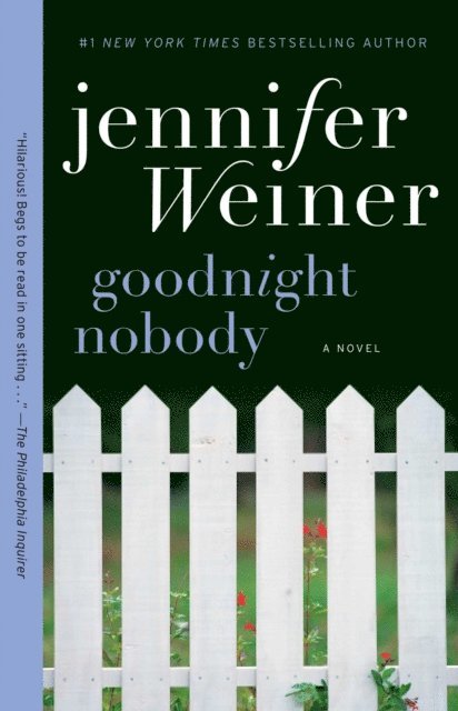 Jennifer Weiner - Goodnight Nobody, E-bok