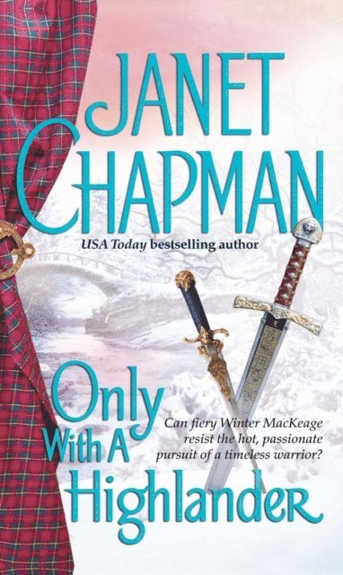 Janet Chapman - Only With a Highlander, E-bok