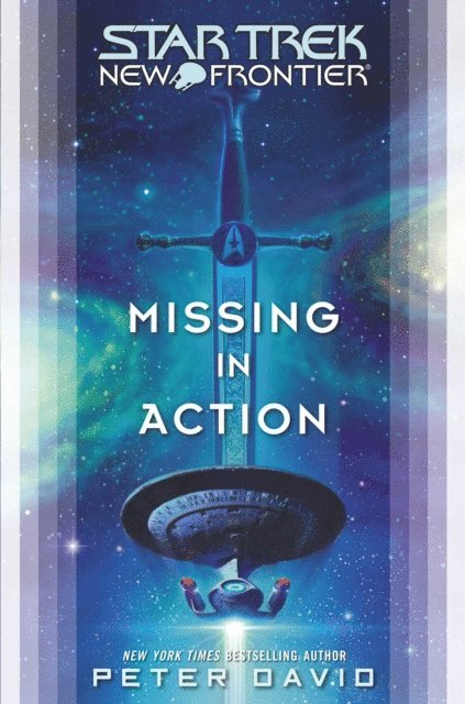 Peter David - Star Trek: New Frontier: Missing in Action, E-bok