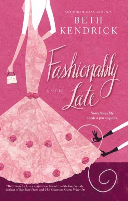 Beth Kendrick - Fashionably Late, E-bok