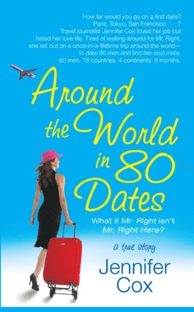 Jennifer Cox - Around the World in 80 Dates, E-bok