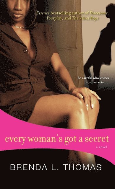 Brenda L. Thomas - Every Woman's Got a Secret, E-bok