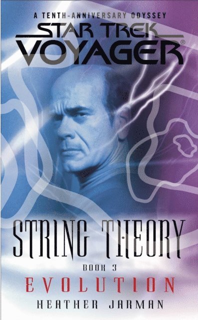 Heather Jarman - Star Trek: Voyager: String Theory #3: Evolution, E-bok