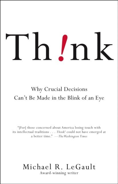 Michael R. LeGault - Think!, E-bok