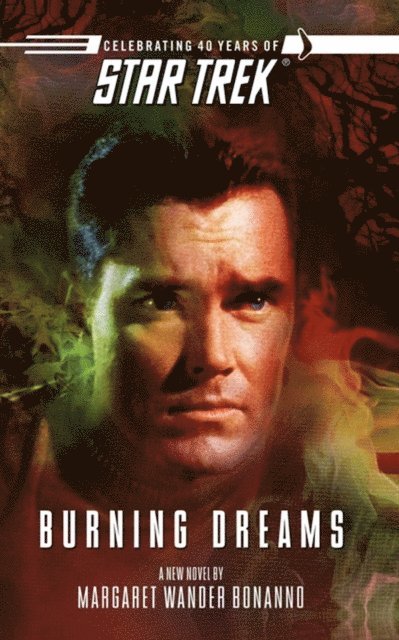 Margaret Wander Bonanno - Star Trek: The Original Series: Burning Dreams, E-bok