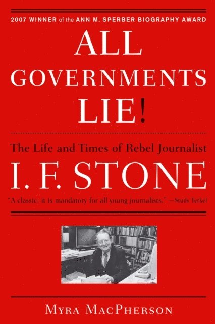 Myra MacPherson - &quote;All Governments Lie&quote;, E-bok