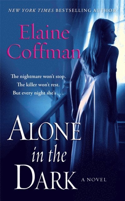 Elaine Coffman - Alone in the Dark, E-bok