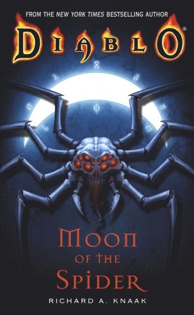 Richard A. Knaak - Diablo: Moon of the Spider, E-bok