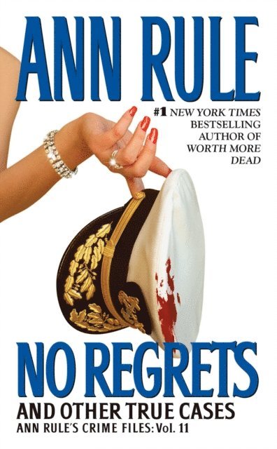 Ann Rule - No Regrets, E-bok