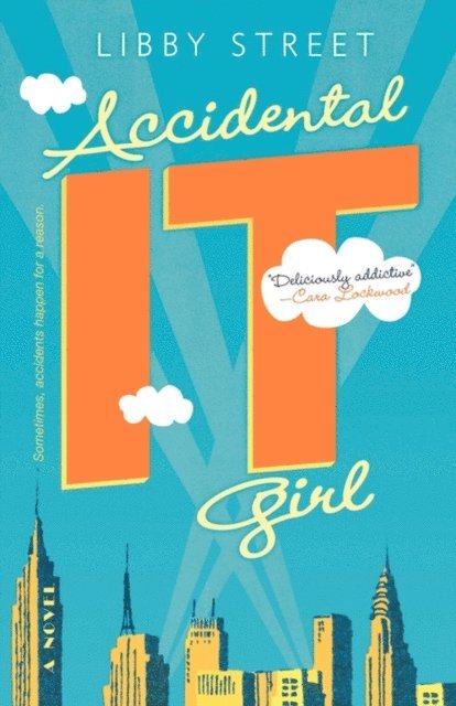 Libby Street - Accidental It Girl, E-bok