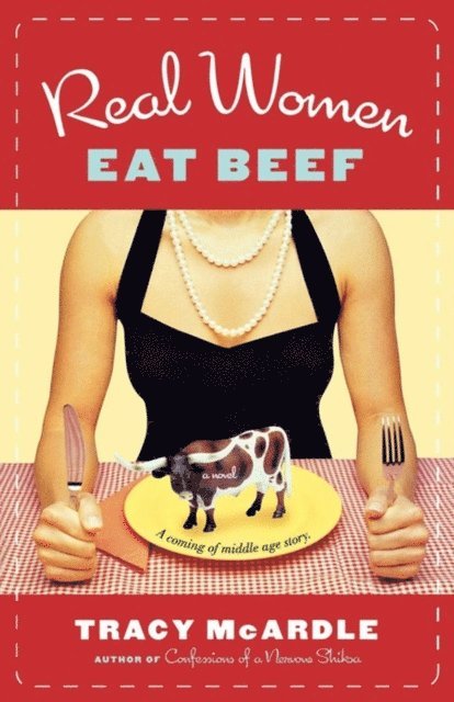 Tracy McArdle - Real Women Eat Beef, E-bok
