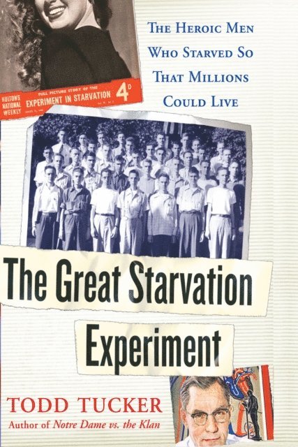 Todd Tucker - Great Starvation Experiment, E-bok