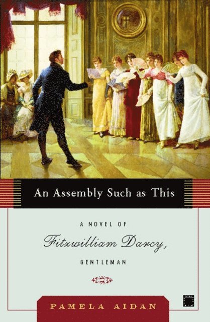 Pamela Aidan - Assembly Such as This, E-bok