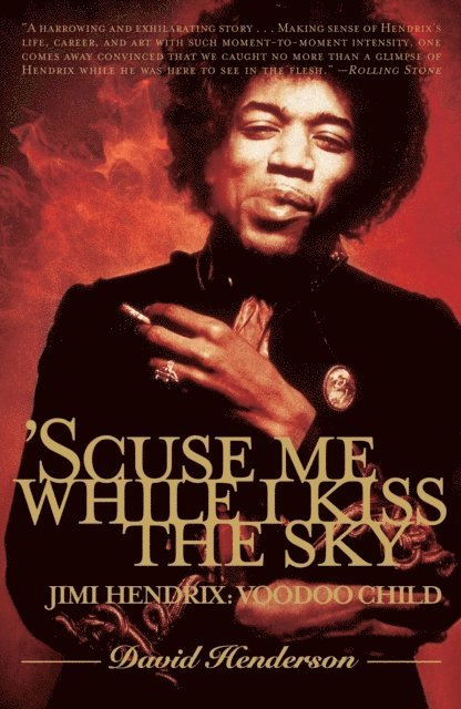 David Henderson - 'Scuse Me While I Kiss the Sky, E-bok