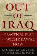Out of Iraq: A Practical Plan for Withdrawal Now