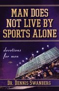 Man Does Not Live by Sports Alone