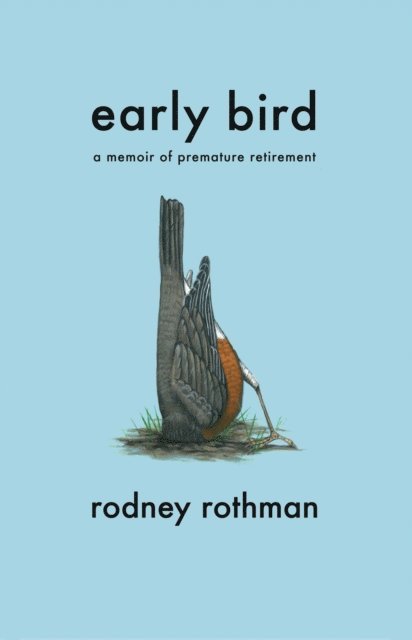 Rodney Rothman - Early Bird, E-bok. Tillgänglighet: Lägg i varukorg