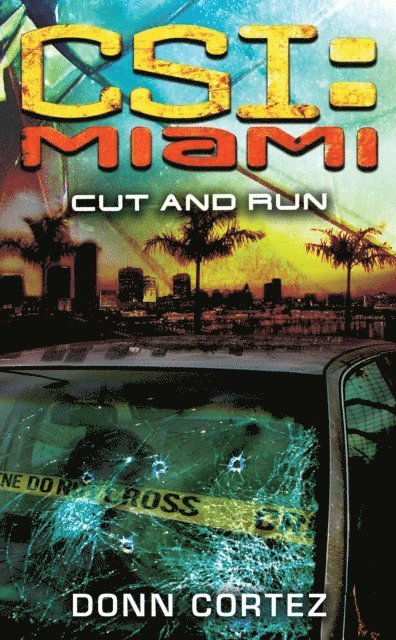Donn Cortez - CSI: Miami: Cut and Run, E-bok. Tillgänglighet: Lägg i varukorg