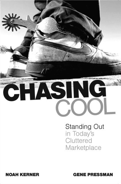 Gene Pressman, Noah Kerner - Chasing Cool, E-bok