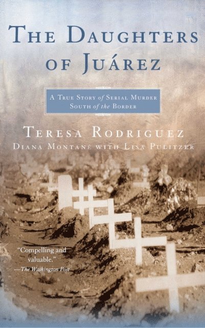 Diana Montane, Teresa Rodriguez - Daughters of Juarez, E-bok