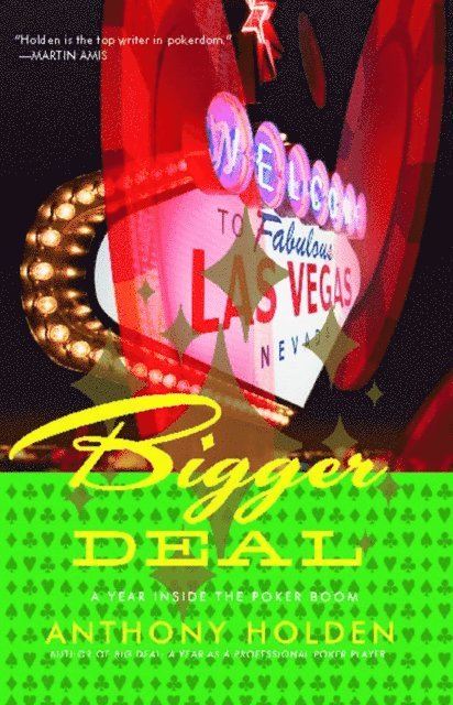 Anthony Holden - Bigger Deal, E-bok