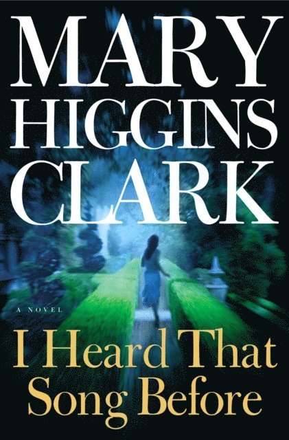 Mary Higgins Clark - I Heard That Song Before, E-bok