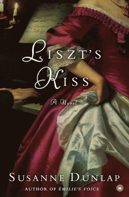 Susanne Dunlap - Liszt's Kiss, E-bok