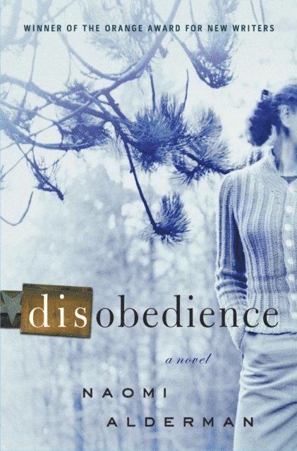 Naomi Alderman - Disobedience, E-bok