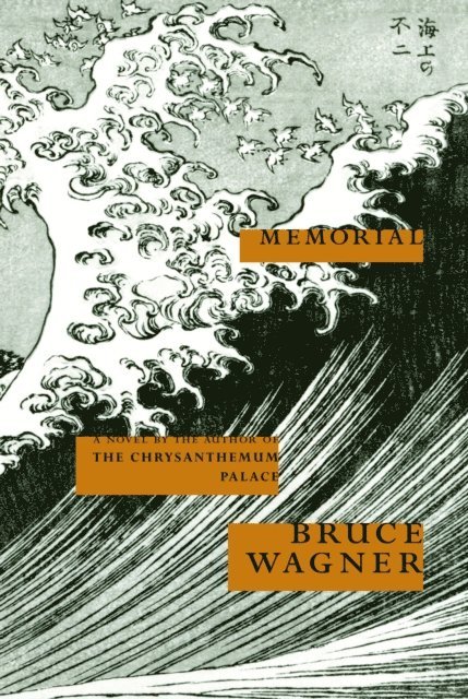 Bruce Wagner - Memorial, E-bok