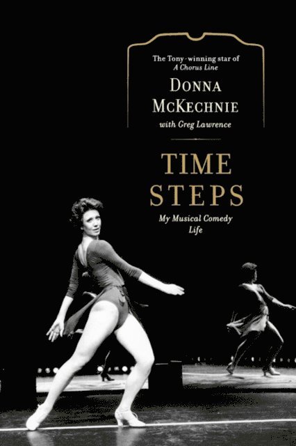 Greg Lawrence, Donna McKechnie - Time Steps, E-bok
