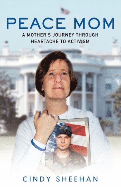 Cindy Sheehan - Peace Mom, E-bok