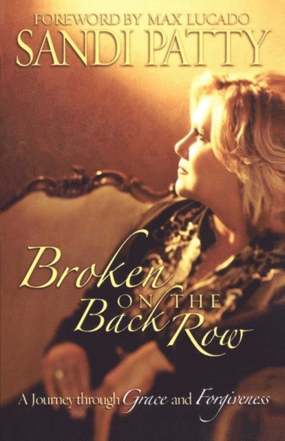 Sandi Patty - Broken on the Back Row, E-bok
