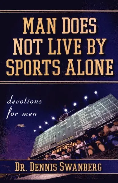 Dennis Swanberg - Man Does Not Live by Sports Alone, E-bok. Tillgänglighet: Lägg i varukorg