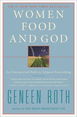 Geneen Roth - Women Food and God, Häftad