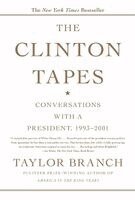 Taylor Branch - The Clinton Tapes: Conversations with a President, 1993-2001, Häftad
