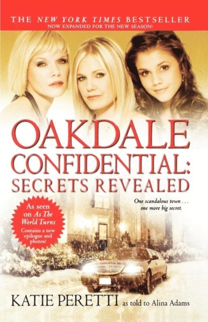 Alina Adams, Katie Peretti - Oakdale Confidential: Secrets Revealed, E-bok