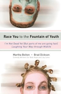 Race You to the Fountain of Youth
